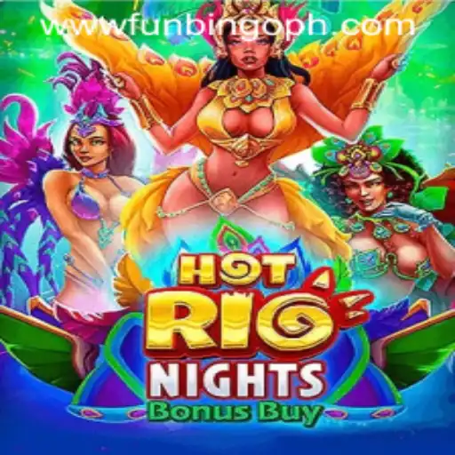 Discover the Thrills of HotRioNightsBonusBuy Plus the Joy of FunBingo
